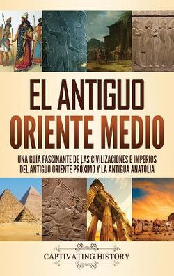 El Antiguo Oriente Medio El Antiguo Oriente Medio