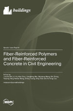Fiber-Reinforced Polymers and Fiber-Reinforced Concrete in Civil Engineering