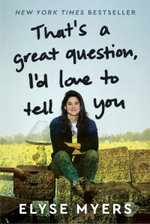 That's a Great Question, I'd Love to Tell You