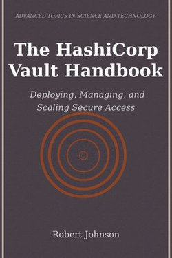 The HashiCorp Vault Handbook