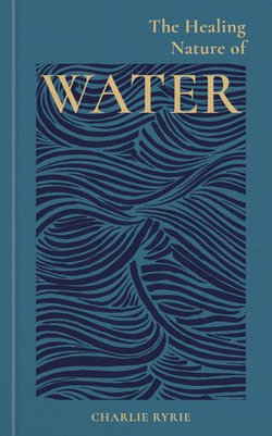 The Healing Nature of Water