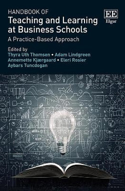 Handbook of Teaching and Learning at Business Schools