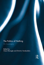 The Politics of Nothing