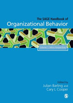 The SAGE Handbook of Organizational Behavior The SAGE Handbook of Organizational Behavior