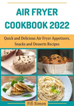 Air Fryer Cookbook 2022