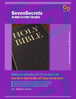 Seven Secrets of How to Study the Bible Seven Secrets of How to Study the Bible