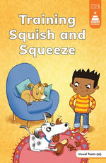 Training Squish and Squeeze