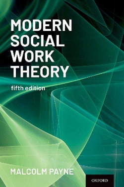 Modern Social Work Theory Modern Social Work Theory