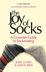 The Joy of Socks: a Gourmet Guide to Sockmating