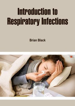 Introduction to Respiratory Infections Introduction to Respiratory Infections