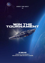 Choose Your Quest To Win the Tournament: Interactive Sci-fi Action Adventure: A Story with Multiple Endings and Beautiful Illustrations
