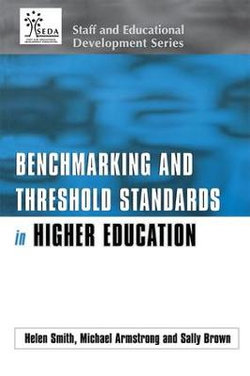 Benchmarking and Threshold Standards in Higher Education Benchmarking and Threshold Standards in Higher Education