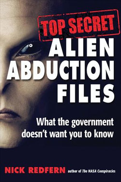 Top Secret Alien Abduction Files Top Secret Alien Abduction Files