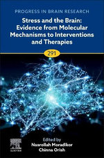 Stress and the Brain: Evidence from Molecular Mechanisms to Interventions and Therapies