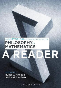 An Historical Introduction to the Philosophy of Mathematics: a Reader An Historical Introduction to the Philosophy of Mathematics: a Reader
