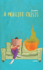 A Meh-Life Crisis