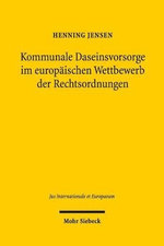 Kommunale Daseinsvorsorge Im Europäischen Wettbewerb der Rechtsordnungen