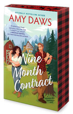 Nine Month Contract: A spicy grumpy/sunshine, small-town rom-com perfect for fans of Meghan Quinn and Tessa Bailey