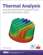 Thermal Analysis with SOLIDWORKS Simulation 2020 and Flow Simulation 2022