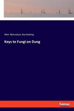 Keys to Fungi on Dung