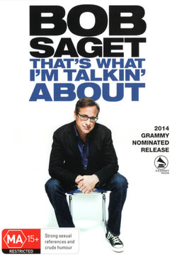 Bob Saget: That's What I'm Talking About