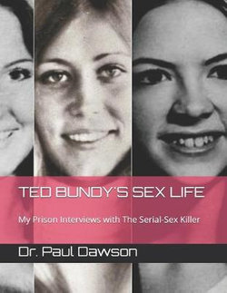 Ted Bundy's Sex Life
