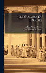 Les Oeuvres De Plaute