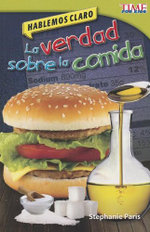 Hablemos claro: La verdad sobre la comida