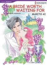 A Bride Worth Waiting for (Harlequin Comics)
