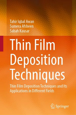 Thin Film Deposition Techniques Thin Film Deposition Techniques