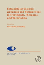 Extracellular Vesicles: Advances and Perspectives in Treatments, Therapies, and Vaccination: Volume 96