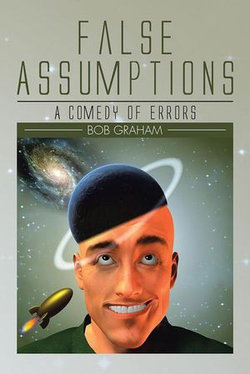 False Assumptions False Assumptions