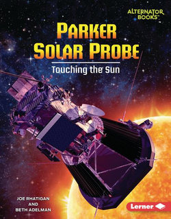 Parker Solar Probe Parker Solar Probe