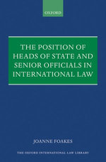The Position of Heads of State and Senior Officials in International Law