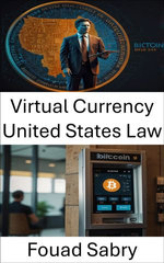 Virtual Currency United States Law