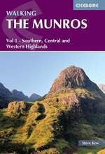 Walking the Munros: Southern, Central and Western Highlands