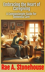 Embracing the Heart of Caregiving