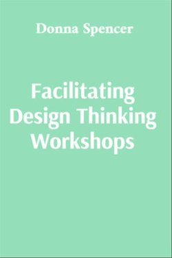 Facilitating Design Thinking Workshops