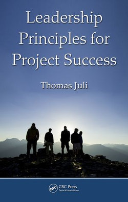 Leadership Principles for Project Success Leadership Principles for Project Success