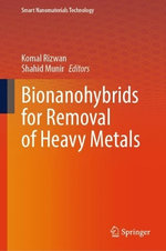 Bionanohybrids for Removal of Heavy Metals