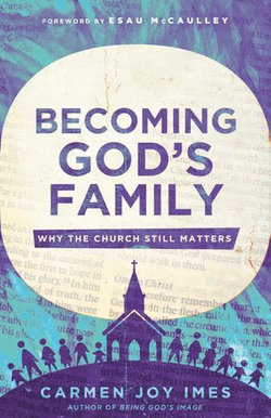 Becoming God's Family Becoming God's Family