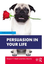 Persuasion in Your Life Persuasion in Your Life
