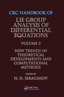 CRC Handbook of Lie Group Analysis of Differential Equations, Volume III CRC Handbook of Lie Group Analysis of Differential Equations, Volume III