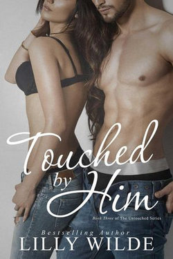 Touched by Him