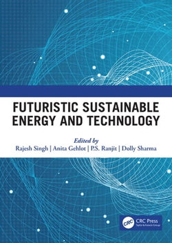 Futuristic Sustainable Energy & Technology Futuristic Sustainable Energy & Technology