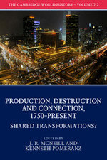 Production, Destruction and Connection 1750-Present