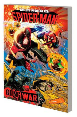 Miles Morales: Spider-Man by Cody Ziglar Vol. 3 - Gang War Miles Morales: Spider-Man by Cody Ziglar Vol. 3 - Gang War