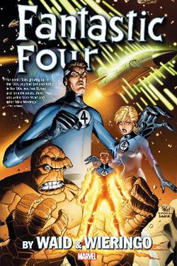 FANTASTIC FOUR by WAID and WIERINGO: IMAGINAUTS