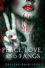 Peace, Love, and Fangs