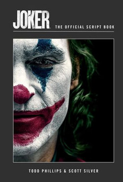 Joker: The Official Script Book Joker: The Official Script Book